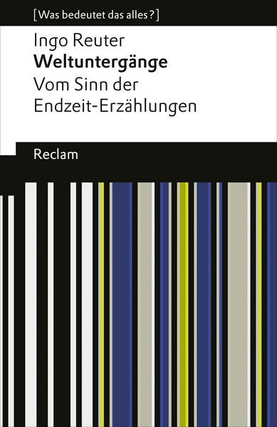 Produktbild: Weltunterg&auml;nge. Vom Sinn der Endzeit-Erz&auml;hlungen