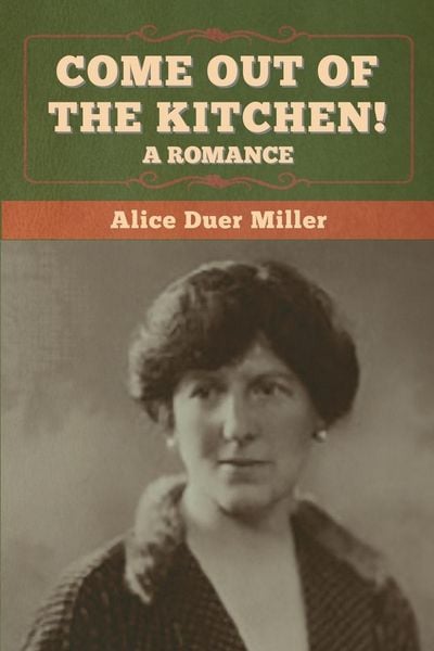 Produktbild: Come Out of the Kitchen! A Romance
