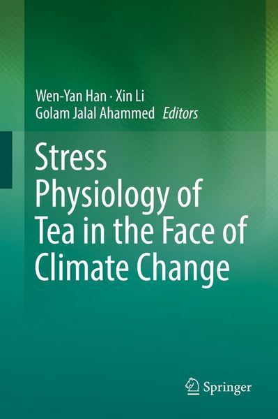 Produktbild: Stress Physiology of Tea in the Face of Climate Change