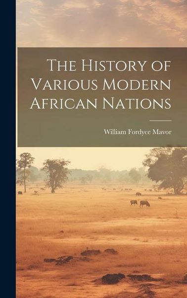 Produktbild: The History of Various Modern African Nations