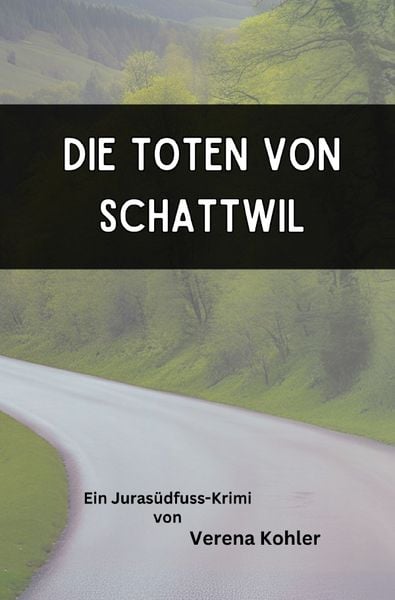 Produktbild: Die Toten von Schattwil