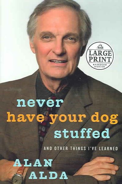 Produktbild: Never Have Your Dog Stuffed: And Other Things I've Learned