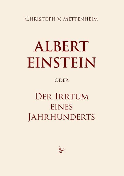 Produktbild: Albert Einstein oder Der Irrtum eines Jahrhunderts