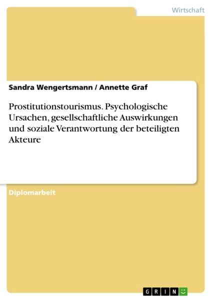 Produktbild: Prostitutionstourismus. Psychologische Ursachen, gesellschaftliche Auswirkungen und soziale Verantwortung der beteiligten Akteure