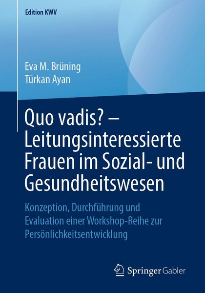 Produktbild: Quo vadis? - Leitungsinteressierte Frauen im Sozial- und Gesundheitswesen