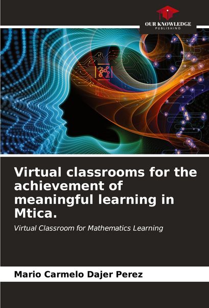 Produktbild: Virtual classrooms for the achievement of meaningful learning in Mtica.