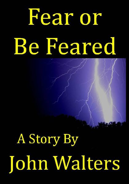 Produktbild: Fear or Be Feared: A Story