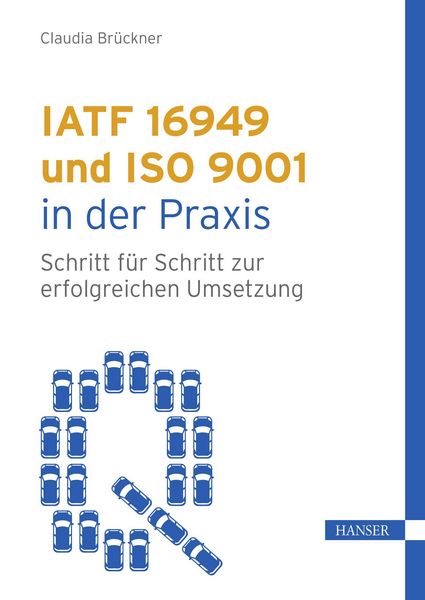 Produktbild: IATF 16949 und ISO 9001 in der Praxis