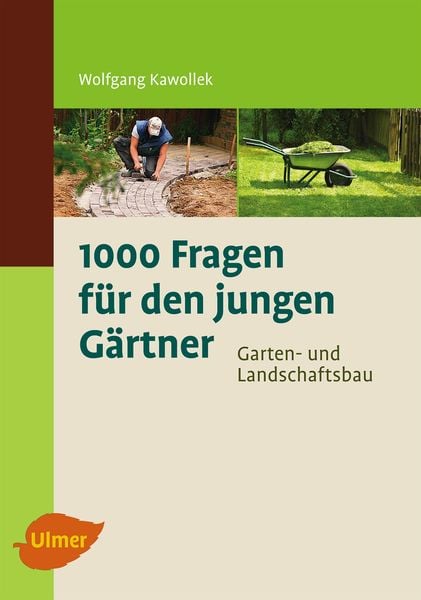 Produktbild: 1000 Fragen f&uuml;r den jungen G&auml;rtner. Garten- und Landschaftsbau