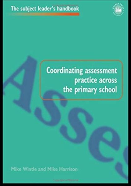 Produktbild: Coordinating Assessment Practice Across the Primary School