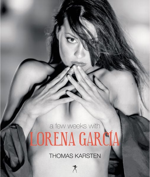 Produktbild: A few weeks with Lorena Garc&iacute;a