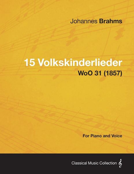 Produktbild: 15 Volkskinderlieder - For Piano and Voice WoO 31 (1857)