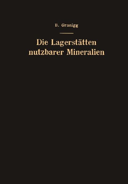 Produktbild: Die Lagerst&auml;tten nutzbarer Mineralien