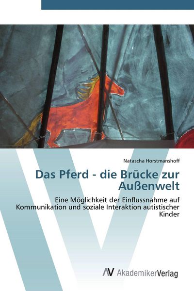Produktbild: Das Pferd - die Br&uuml;cke zur Au&szlig;enwelt