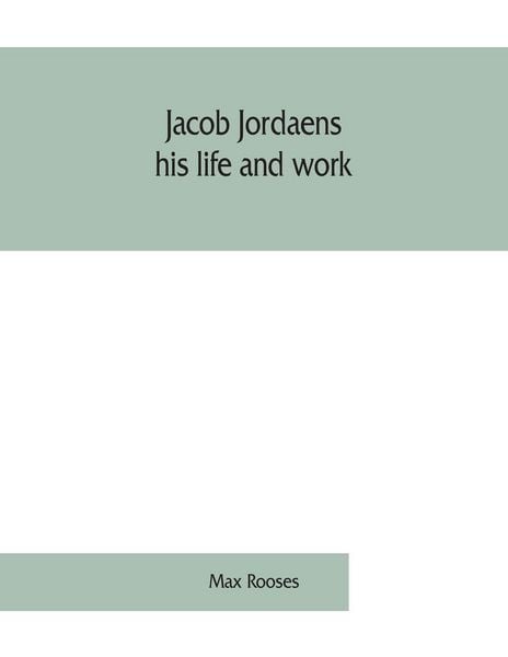Produktbild: Jacob Jordaens, his life and work