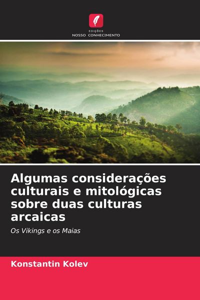 Produktbild: Algumas considera&ccedil;&otilde;es culturais e mitol&oacute;gicas sobre duas culturas arcaicas
