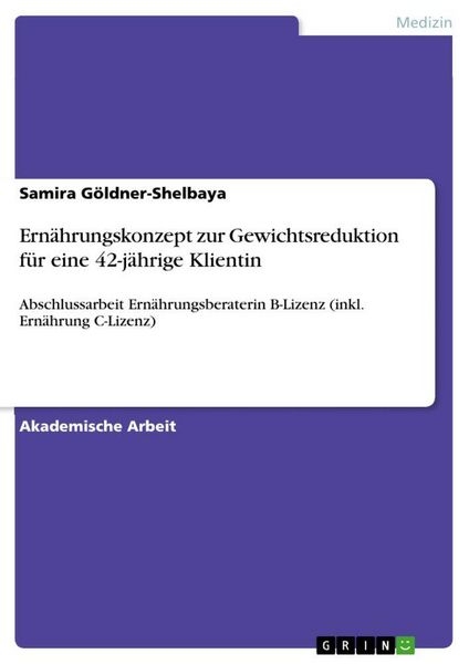 Produktbild: Ern&auml;hrungskonzept zur Gewichtsreduktion f&uuml;r eine 42-j&auml;hrige Klientin