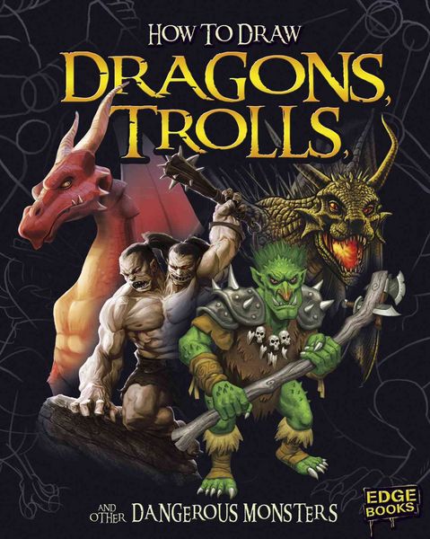 Produktbild: How to Draw Dragons, Trolls, and Other Dangerous Monsters