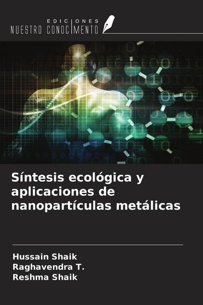 Produktbild: S&iacute;ntesis ecol&oacute;gica y aplicaciones de nanopart&iacute;culas met&aacute;licas