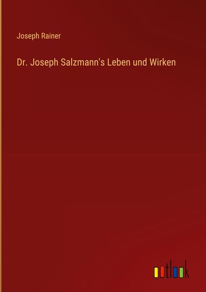Produktbild: Dr. Joseph Salzmann's Leben und Wirken