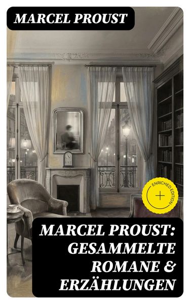 Produktbild: Marcel Proust: Gesammelte Romane & Erz&auml;hlungen