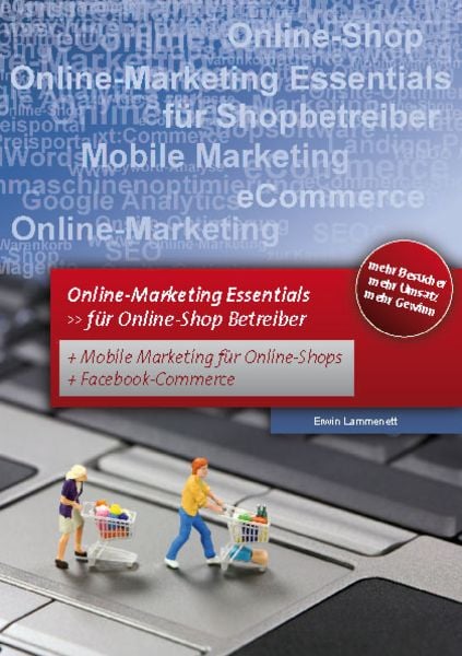 Online Marketing – Essentials für Online Shop Betreiber.