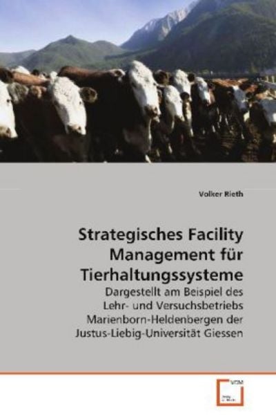 Rieth Volker: Strategisches Facility Management für Tierhalt, Taschenbuch von Volker Rieth, VDM, 9783639023503