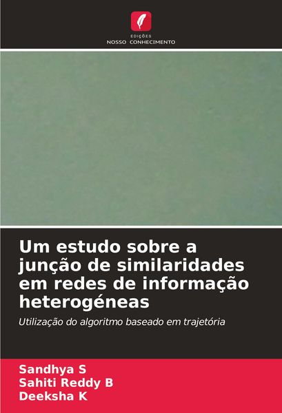 Produktbild: Um estudo sobre a jun&ccedil;&atilde;o de similaridades em redes de informa&ccedil;&atilde;o heterog&eacute;neas