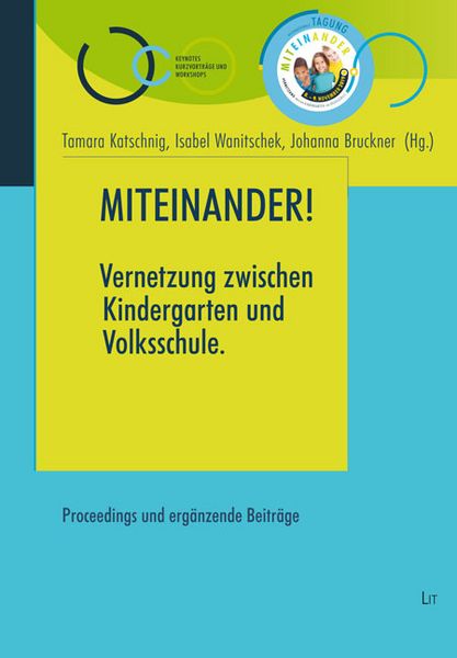 Produktbild: Miteinander! Vernetzung zwischen Kindergarten und Volkschule