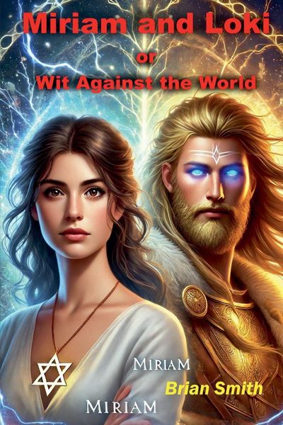 Produktbild: Miriam and Loki or Wit Against the World