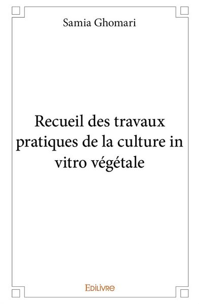 Produktbild: Recueil des travaux pratiques de la culture in vitro v&eacute;g&eacute;tale