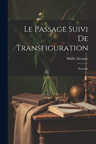 Produktbild: Le Passage suivi de Transfiguration: Nouvelle