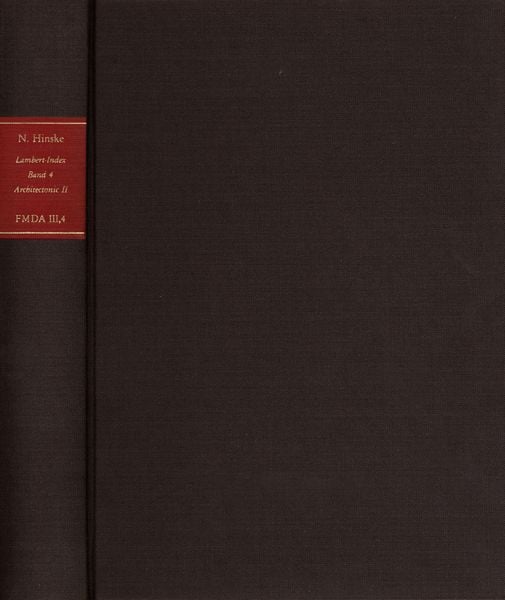 Produktbild: Forschungen und Materialien zur deutschen Aufkl&auml;rung / Abteilung III: Indices. Lambert-Index. Band 4: Stellenindex zu Johann Heinrich Lambert &rsaquo;Anlage zur Architectonic II&lsaquo;