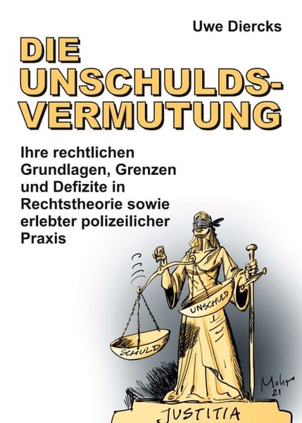 Die Unschuldsvermutung, Taschenbuch von Uwe Diercks, Tredition, 9783347361430