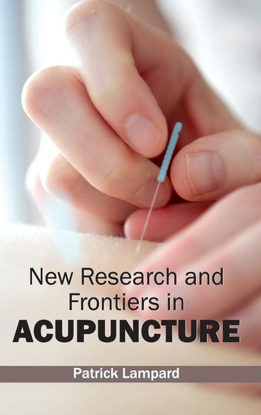 Produktbild: New Research and Frontiers in Acupuncture