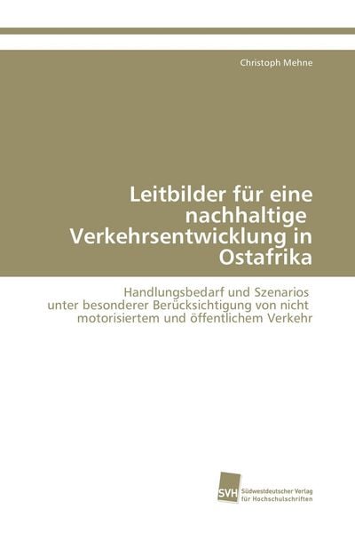 Produktbild: Leitbilder f&uuml;r eine nachhaltige Verkehrsentwicklung in Ostafrika