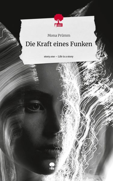 Produktbild: Die Kraft eines Funken. Life is a Story - story.one