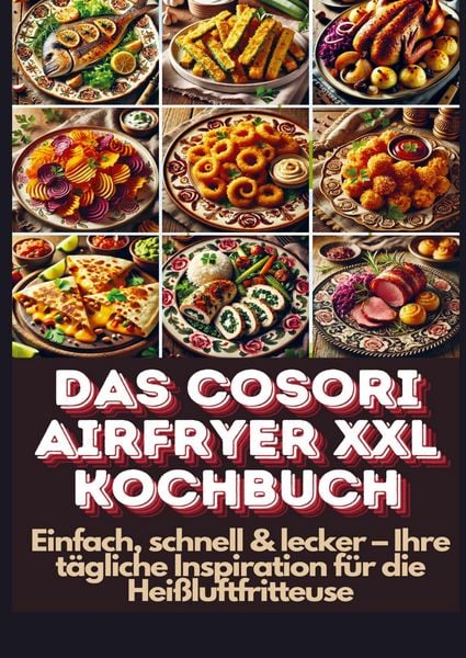 Produktbild: Das Cosori Airfryer XXL Kochbuch