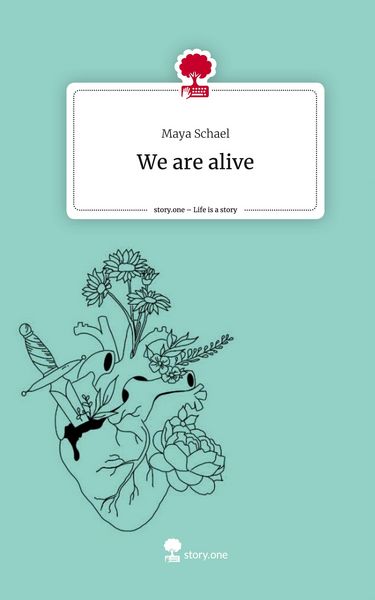 Produktbild: We are alive. Life is a Story - story.one