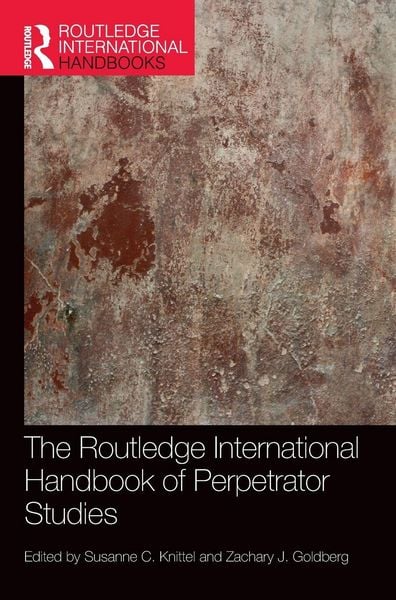 Produktbild: The Routledge International Handbook of Perpetrator Studies