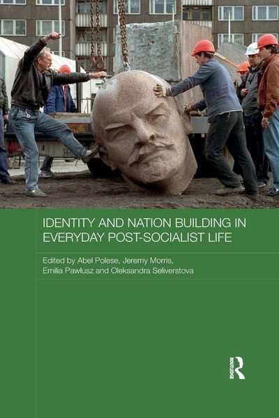 Produktbild: Identity and Nation Building in Everyday Post-Socialist Life
