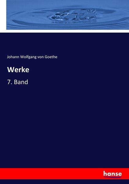 Werke, Taschenbuch von Johann Wolfgang von Goethe, Hansebooks, 9783744706308