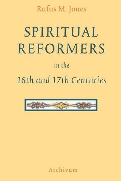 Produktbild: Spiritual Reformers in the 16th and 17th Centuries