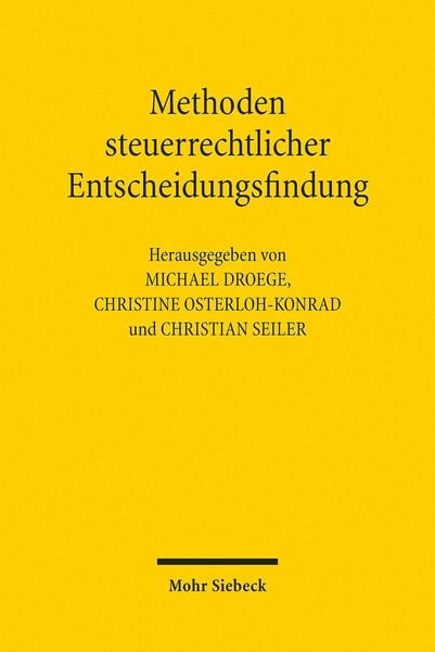 Produktbild: Methoden steuerrechtlicher Entscheidungsfindung