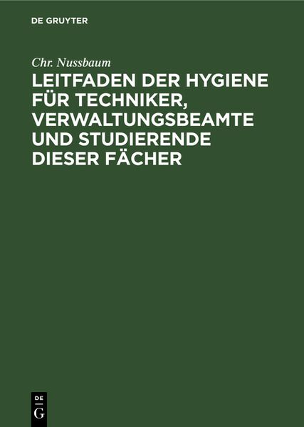 Produktbild: Leitfaden der Hygiene f&uuml;r Techniker, Verwaltungsbeamte und Studierende dieser F&auml;cher