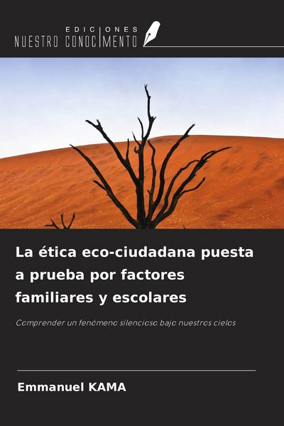 Produktbild: La &eacute;tica eco-ciudadana puesta a prueba por factores familiares y escolares