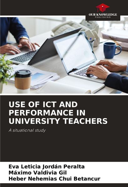 Produktbild: USE OF ICT AND PERFORMANCE IN UNIVERSITY TEACHERS