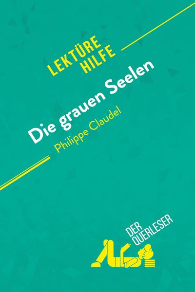 Produktbild: Die grauen Seelen von Philippe Claudel (Lekt&uuml;rhilfe)