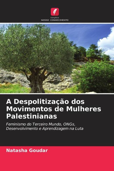 Produktbild: A Despolitiza&ccedil;&atilde;o dos Movimentos de Mulheres Palestinianas