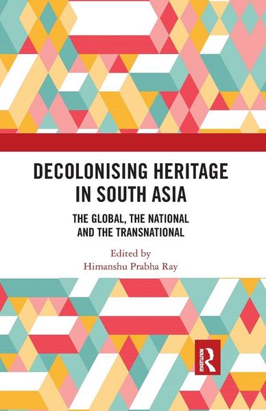 Produktbild: Decolonising Heritage in South Asia